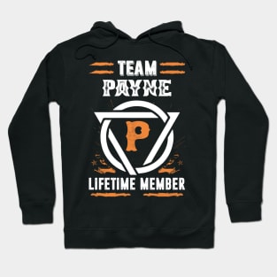 Team Payne Lifetime Member Gift T-shirt Surname Last Name Hoodie